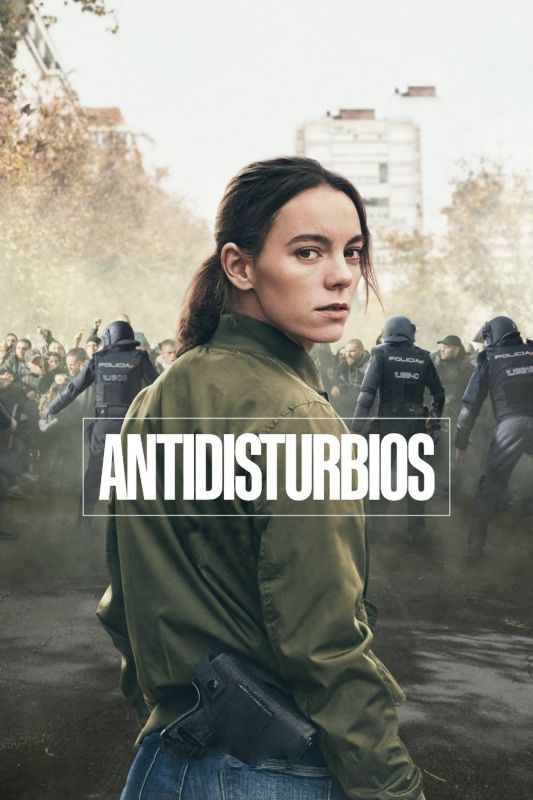 Antidisturbios Saison 1 en streaming