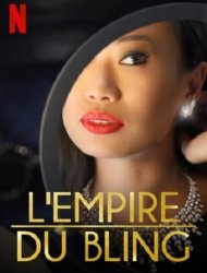 L'Empire du bling Saison 3 en streaming